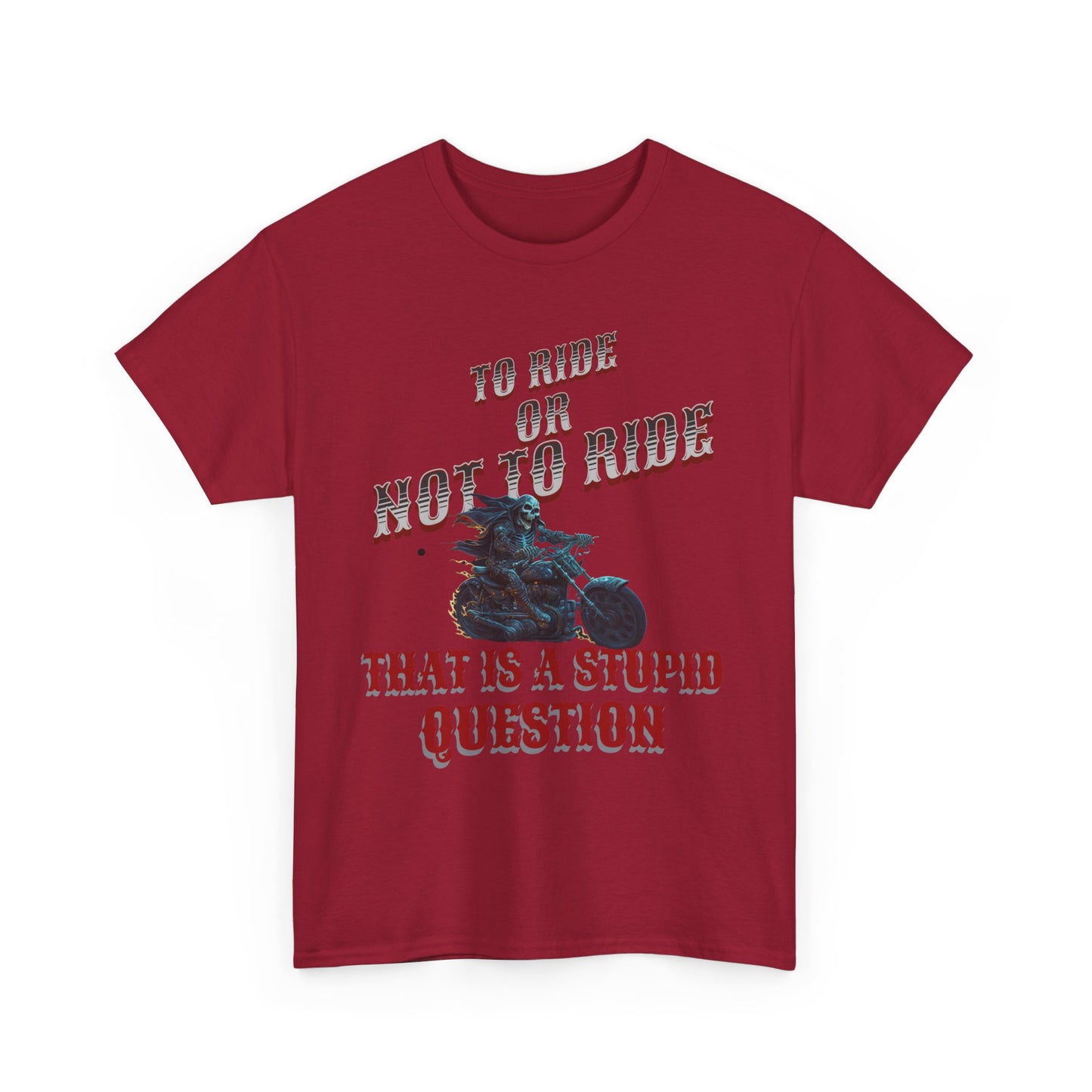 Biker Lifestyle Tee: To Ride or Not to Ride - Quality and Comfort Combined