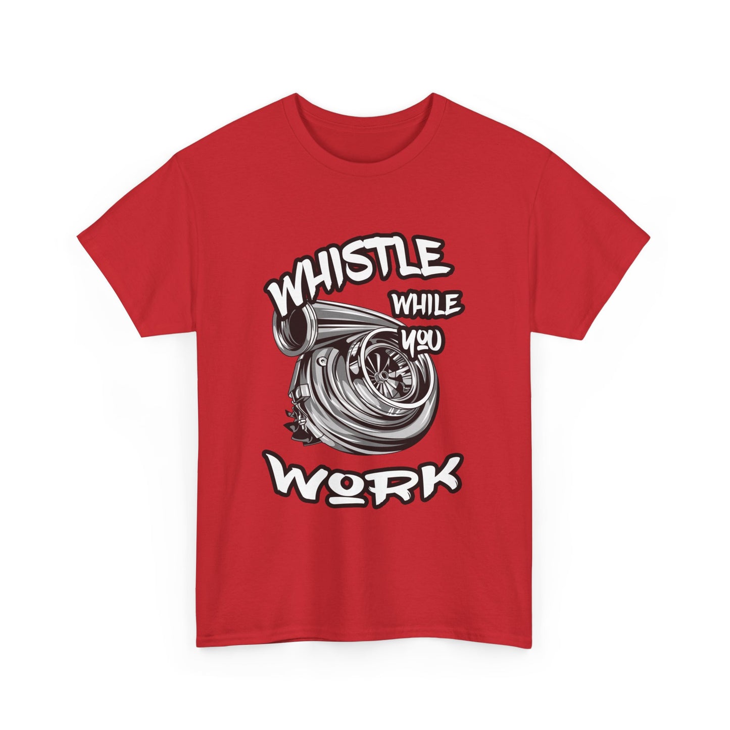 Whistle While You Work Trucker Tee - Gildan® 5000 Heavy Cotton™ Adult T-Shirt, Classic Fit & Durable Comfort