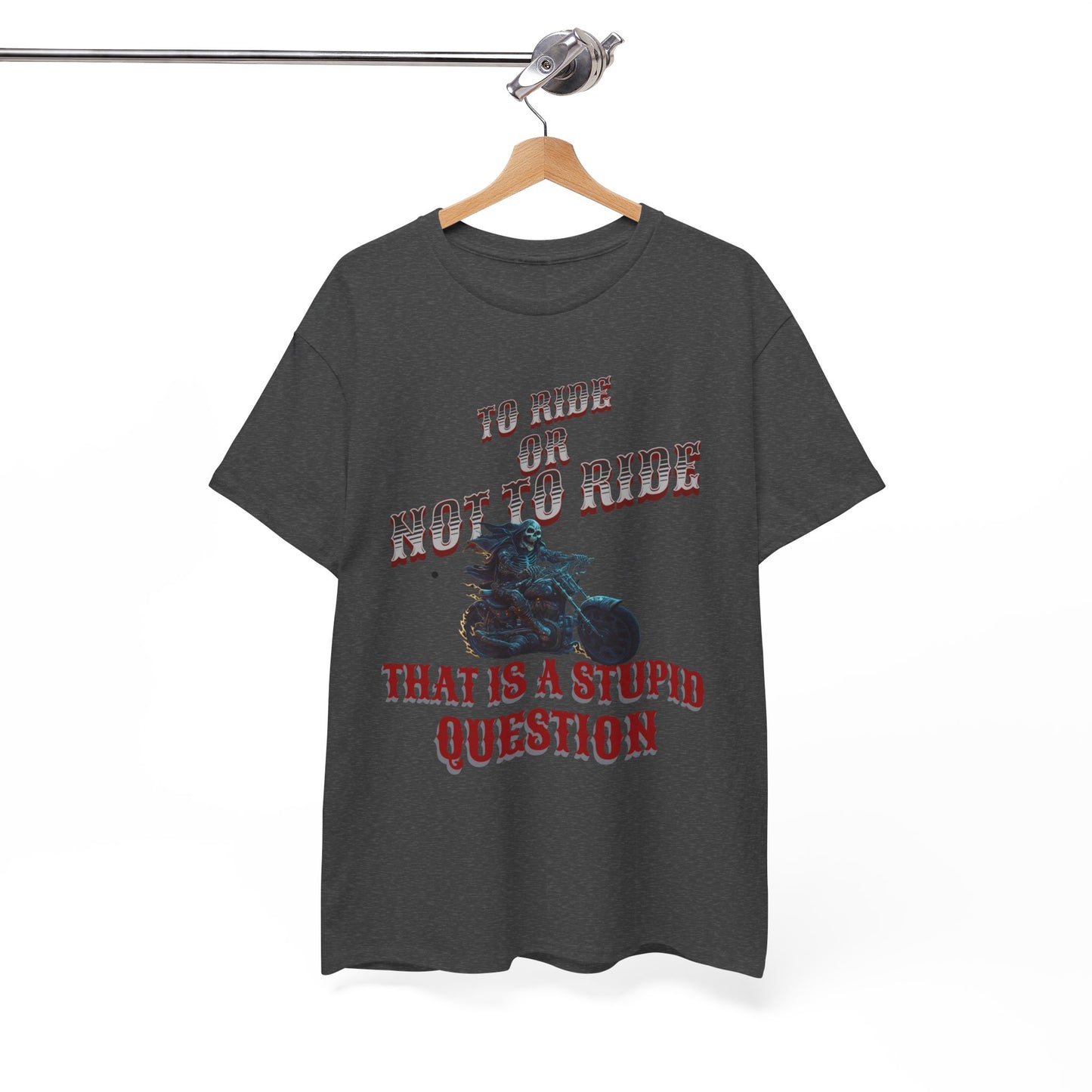 Biker Lifestyle Tee: To Ride or Not to Ride - Quality and Comfort Combined