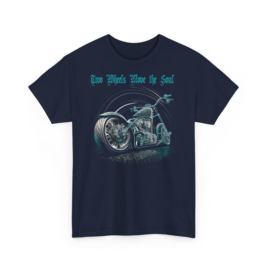 Two Wheels Moves The Soul T-Shirt | Classic Fit & Style