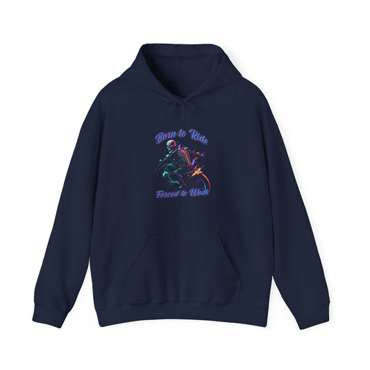 "Born To Ride Forced To Work Hoodie - Designed for Everyday Comfort and Durability"