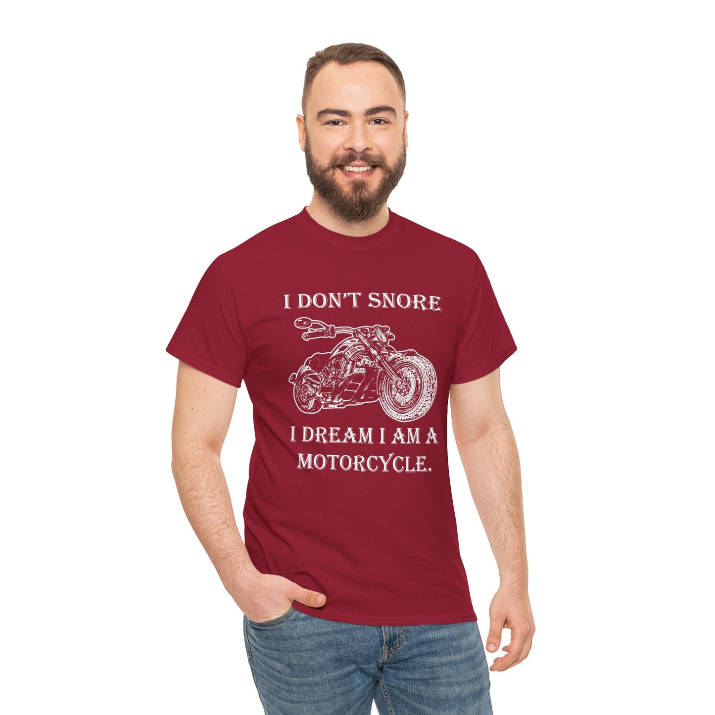 I Don't Snore, I Dream I'm a Motorcycle - Gildan® 5000 Heavy Cotton™ T-Shirt, For the Bold Rider