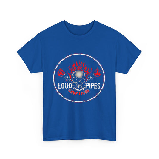 Loud Pipes Save Lives Tee - Gildan® 5000 Heavy Cotton™, Midweight Fabric, Classic Fit & Biker Attitude