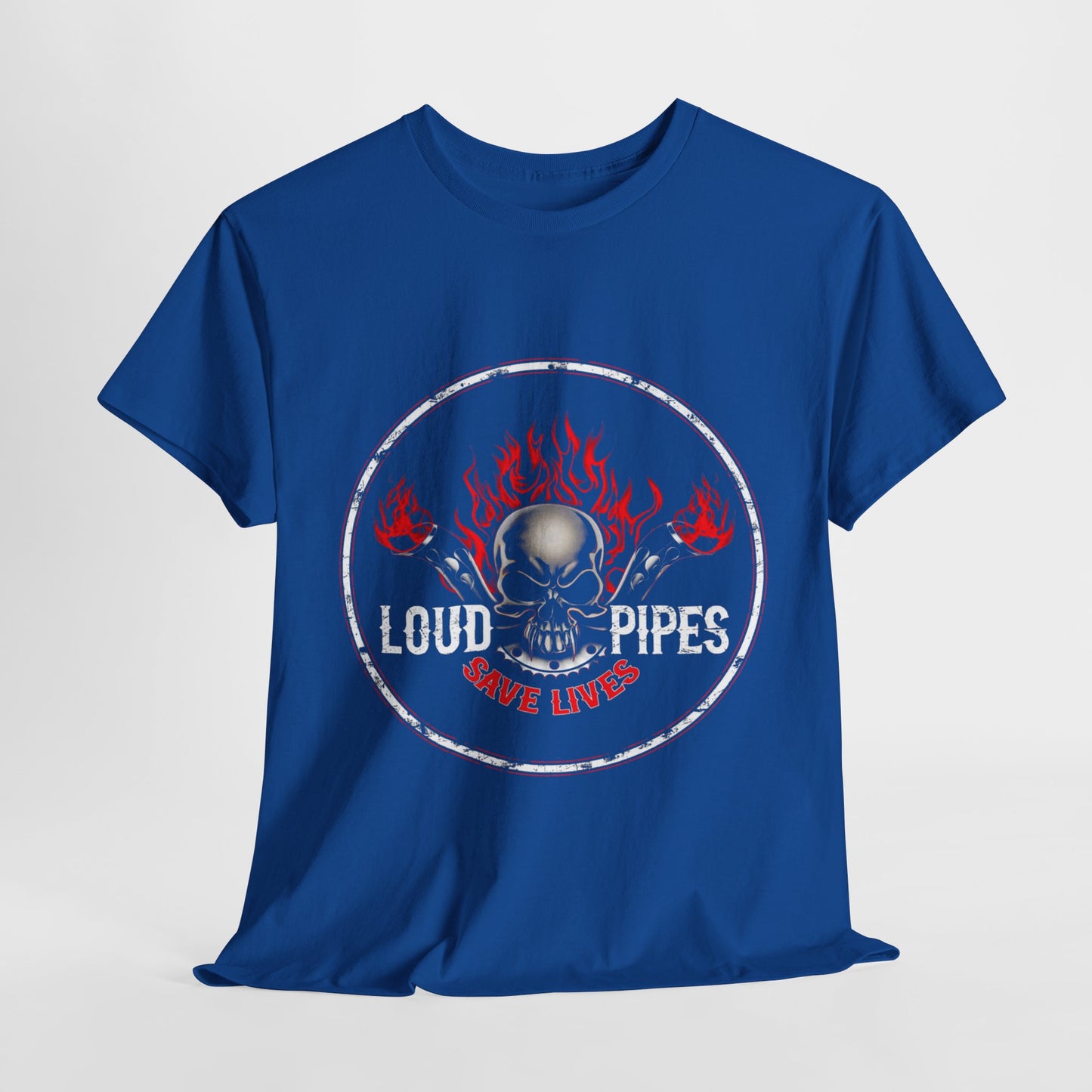 Loud Pipes Save Lives Tee - Gildan® 5000 Heavy Cotton™, Midweight Fabric, Classic Fit & Biker Attitude
